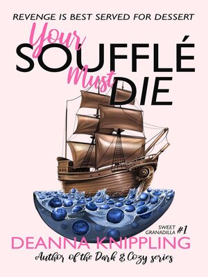 cover image of Your Soufflé Must Die